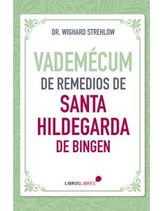 Vademecum de remedios de Santa Hildegarda de Bingen