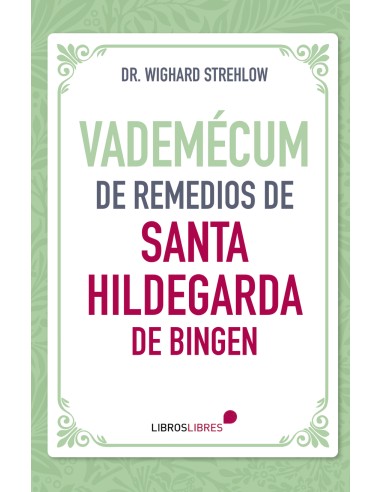 Vademecum de remedios de Santa Hildegarda de Bingen