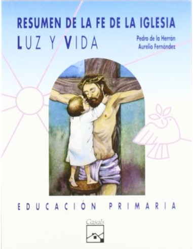 Luz y Vida Resumen de la fe de la iglesia Primaria