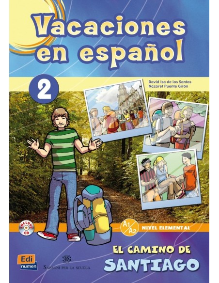 Camino de santiago Vacaciones en espanol