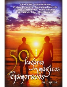 50 lugares magicos para enamorados en Espana