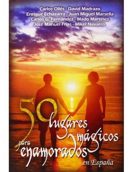 50 lugares magicos para enamorados en Espana