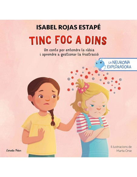 La neurona exploradora Tinc foc a dins