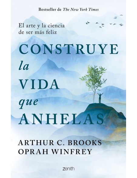 Construye la vida que anhelas