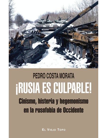Rusia es culpable Rusia es culpable