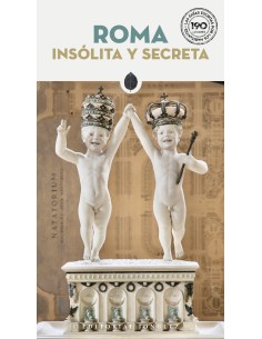 Roma Insolita y secreta 2025