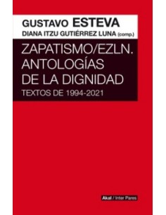 ZapatismoEZLN Antologias de la dignidad