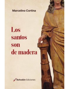LOS SANTOS SON DE MADERA