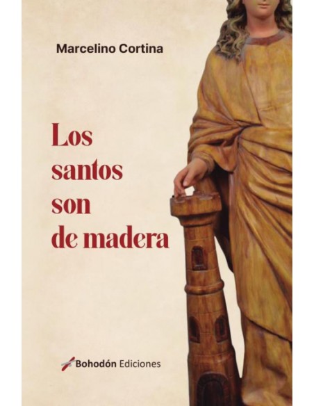 LOS SANTOS SON DE MADERA
