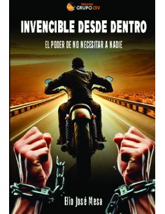 Invencible desde dentro el poder de no necesitar a nadie