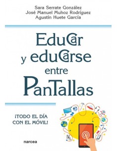 Educar y Educarse entre Pantallas