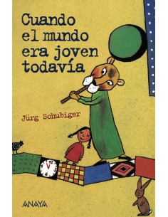 Cuando el mundo era joven todavia