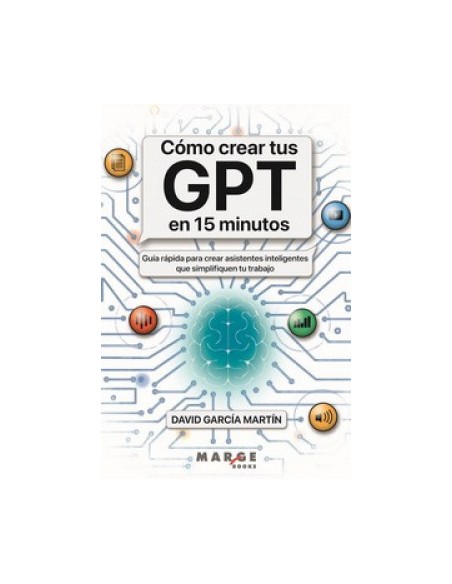COMO CREAR TUS GPT EN 15 MINUTOS