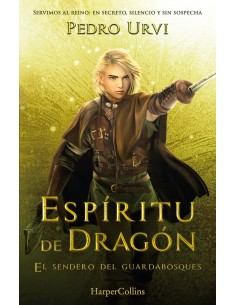 Espiritu de Dragon El Sendero del Guardabosques Libro 12