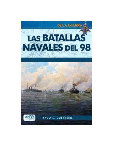 LAS BATALLAS NAVALES DEL 98