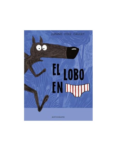 EL LOBO EN CALZONCILLOS 01 NUEVO PVP