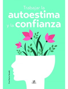 Trabajar la Autoestima y la Confianza