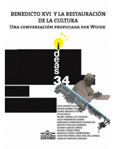 BENEDICTO XVI Y LA RESTAURACION DE LA CULTURA