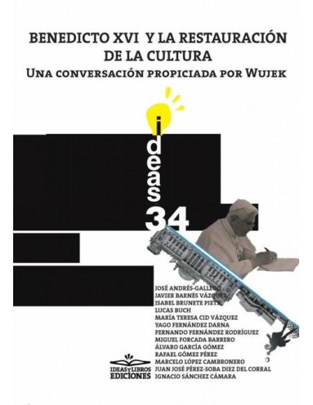 BENEDICTO XVI Y LA RESTAURACION DE LA CULTURA