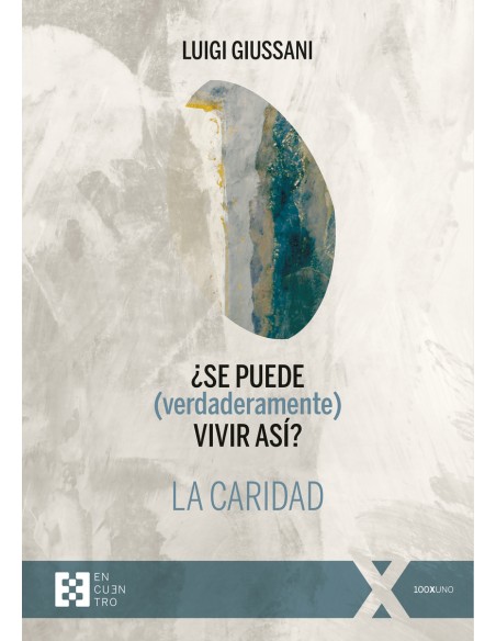 Se puede verdaderamente vivir asi La caridad