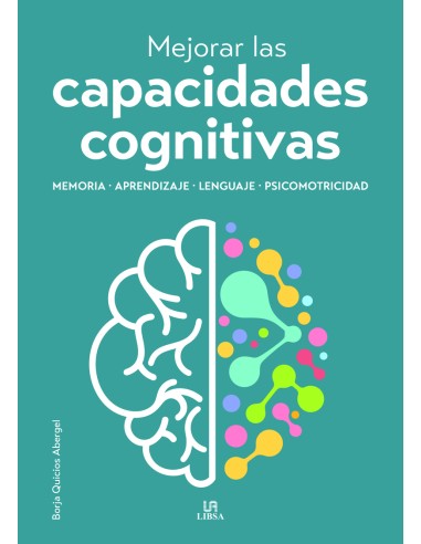 MEJORAR LAS CAPACIDADES COGNITIVAS MEMORIA APRENDIZAJELENGUAJE PSICOMOTRICID
