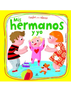 MIS HERMANOS Y YO CUENTOS PARA EDUCAR