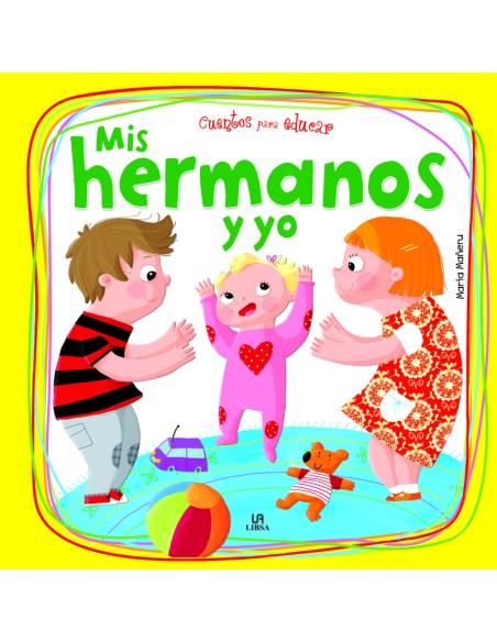 MIS HERMANOS Y YO CUENTOS PARA EDUCAR