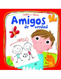 AMIGOS DE VERDAD CUENTOS PARA EDUCAR