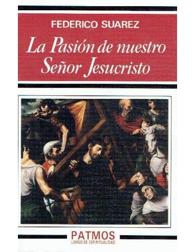 La Pasion de nuestro Senor Jesucristo