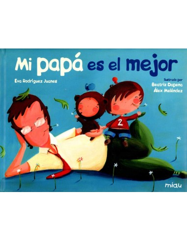 Mi papa es el mejor