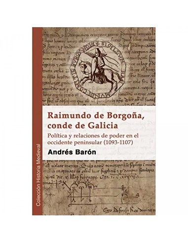 RAIMUNDO DE BORGONA CONDE DE GALICIA