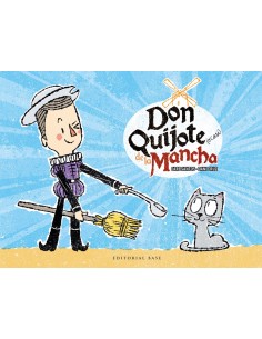 DON QUIJOTE O CASI DE LA MANCHA
