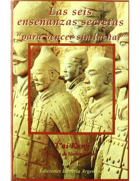 LAS SEIS ENSENANZAS SECRETAS PARA VENCER SIN LUCHAR 