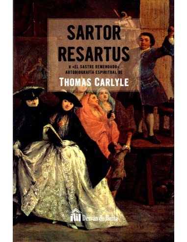 SARTOR RESARTUS O EL SASTRE REMENDADO