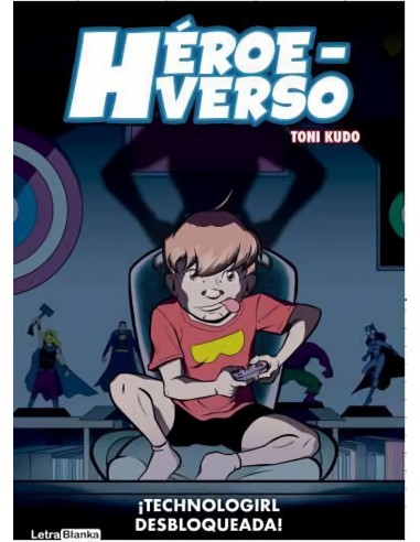 HEROEVERSO TECHNOLOGIRL DESBLOQUEADA