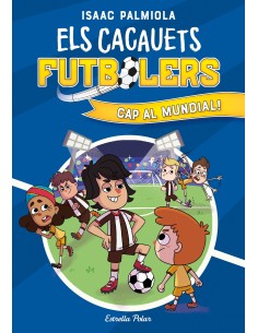 Els Cacauets Futbolers 4 Cap al mundial