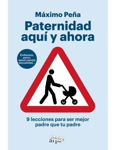 Paternidad aqui y ahora