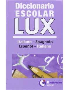 Diccionario escolar lux Italiano Espanol
