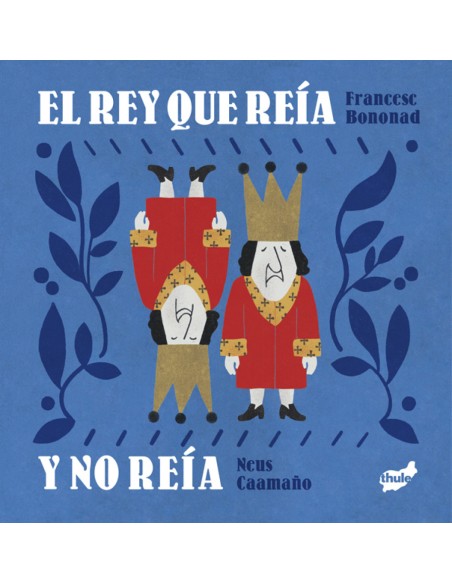 El rey que reia y no reia