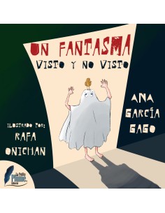 Un fantasmas visto y no visto