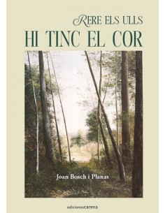 Rere els ulls hi tinc el cor