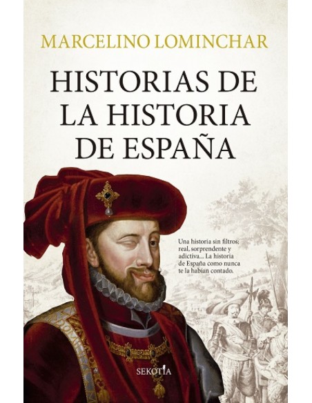 HISTORIAS DE LA HISTORIA DE ESPANA