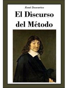 EL DISCURSO DEL METODO