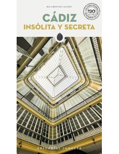 Cadiz insolita y secreta