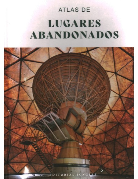 Atlas de lugares abandonados