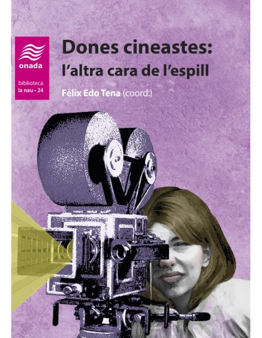 Dones cineastes laltra cara de lespill