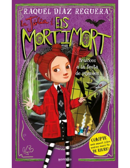 La Julia i els Mortimort 2 Bruixes a la festa de pijames La Julia i els Mortimort 2 Bruixes a la festa de pijames