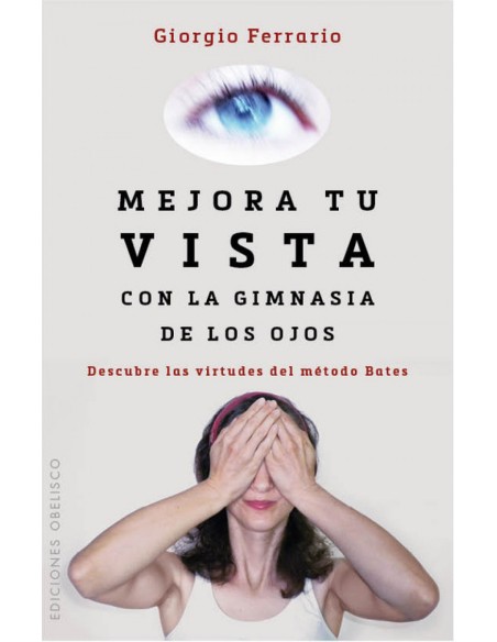 Mejora tu vista con la gimnasia de los ojos