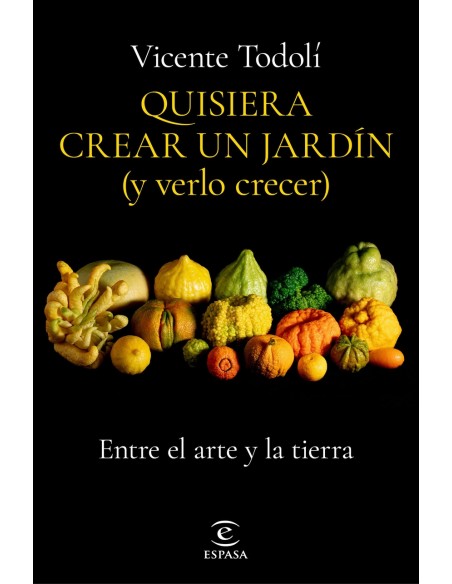 Quisiera crear un jardin y verlo crecer