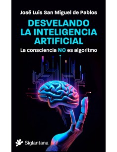 Desvelando la inteligencia artificial